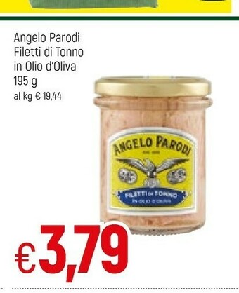 Famila Angelo parodi Filetti Di Tonno In Olio D'oliva offerta