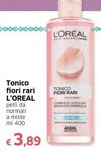 Famila L'Oreal Tonico Fiori Rari offerta