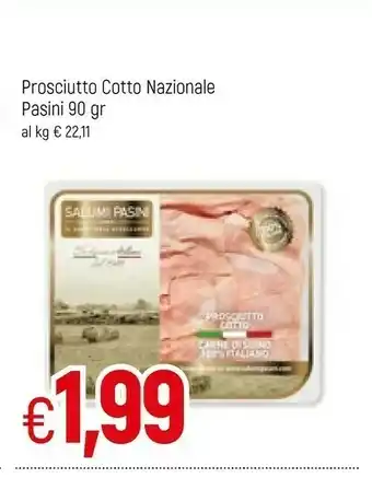 Famila Pasini Prosciutti Cotto Nazionale offerta