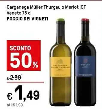Iper La Grande Il poggio dei vigneti Garganega Muller Thuragu O Merlot offerta