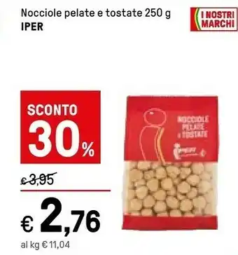Iper La Grande Iper Nocciole Pelate offerta