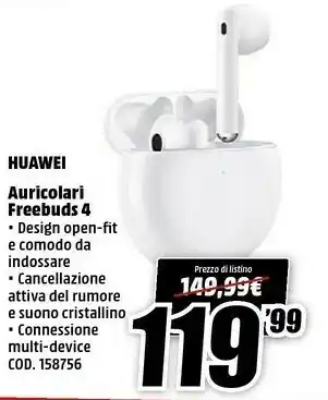 MediaWorld Huawei Auricolari Freebuds 4 offerta