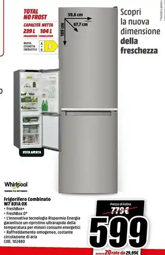 MediaWorld Whirlpool Frigorifero Combinato W7 831a 0x offerta