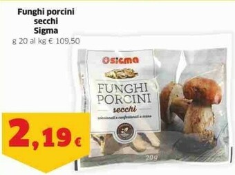 Sigma Sigma - Funghi Porcini Secchi Speciali 20 G(ml) offerta