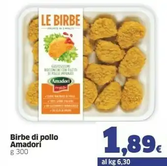 Sigma Amadori Le Birbe Bocconcini Di Pollo 300 G(ml) offerta