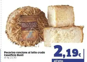 Sigma Caseificio Busti Pecorino Roncione Al Latte Crudo offerta