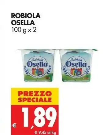 Tigros Osella Robiola offerta