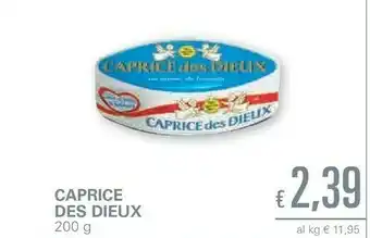 Unes Caprice des dieux Formaggio offerta