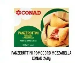 Conad Superstore Conad Panzerottini Pomodoro Mozzarella 240 G offerta