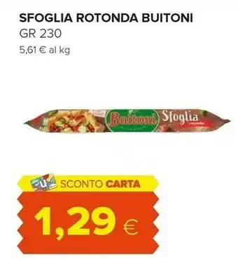 Oasi Buitoni Buitoni - La Sfoglia Rotonda 230 g(ml) offerta