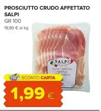 Oasi Salpi Prosciutto Crudo Affettato offerta