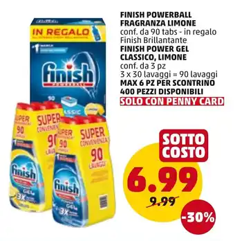 PENNY Finish Powerball Fragranza limone 90 tabs e Finish Power Gel Classico, Limone 3pz x 30 lavaggi offerta