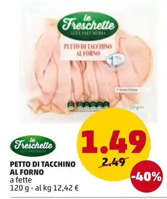 PENNY le Freschette Petto di Tacchino Al Forno 120g offerta
