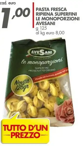 Italmark Avesani Pasta Fresca Ripiena Superfini Le Monoporzioni offerta