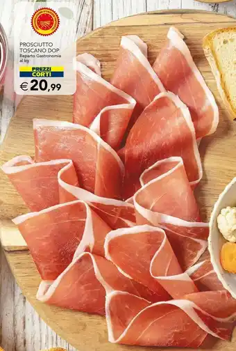 Esselunga Prosciutto Toscano Dop offerta