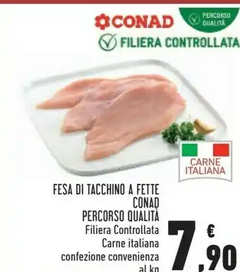 Conad Conad Fesa Di Tacchino A Fette Percorso Qualita offerta