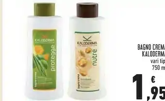 Conad Kaloderma Bagno Crema 750 Ml offerta