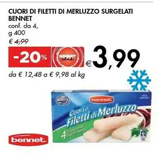 Bennet Bennet Cuori Di Filetti Di Merluzzo Surgelati offerta