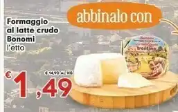 Despar Bonomi Formaggio Al Latte Crudo offerta