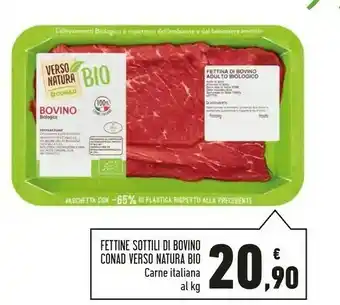 Conad Superstore Conad Verso Natura Bio Fettine Sottili Di Bovino offerta