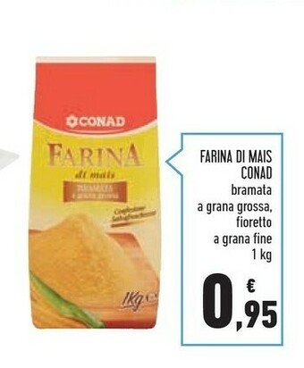 Conad Conad - Farina Di Mais Bramata A Grana Grossa 1000 G(ml) offerta