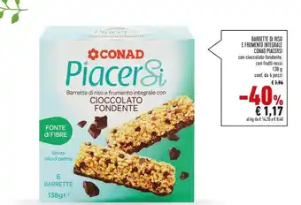 Conad Conad - Barrette Di Riso E Frumento Integrali Con Cioccolato Fondente Piacersi 138 G(ml) offerta