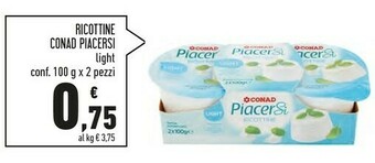 Conad Conad - Ricottine Light Piacersi 200 g(ml) offerta