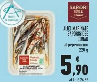 Conad Conad Sapori & Idee Alici Marinate Al Peperoncino offerta