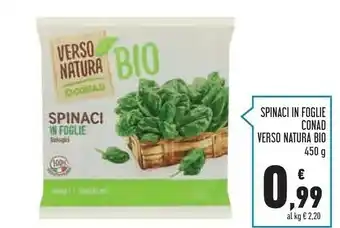 Conad Superstore Conad - Spinaci In Foglie Biologici Verso Natura 450 G(ml) offerta