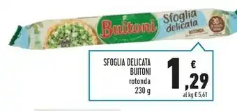 Conad Superstore Buitoni Sfoglia Delicata Rotonda 230 G(ml) offerta