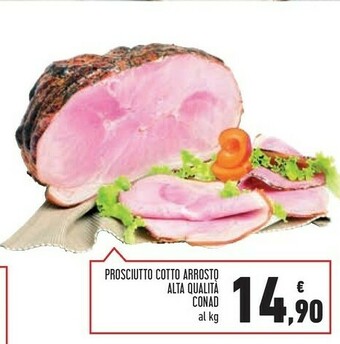 Conad Superstore Conad Prosciutto Cotto Arrosto Alta Qualita offerta