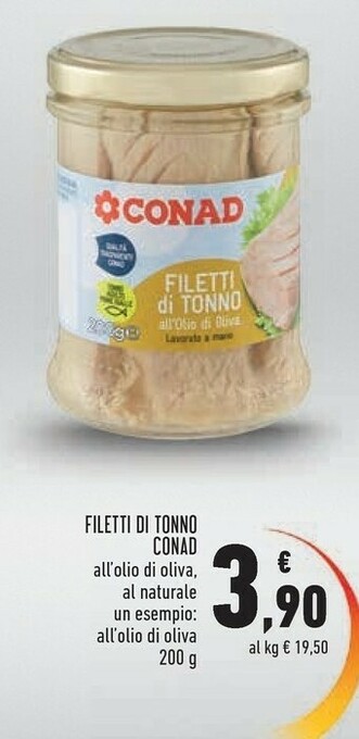 Conad Conad - Filetti Di Tonno All'Olio Di Oliva Lavorati A Mano 200 G(ml) offerta