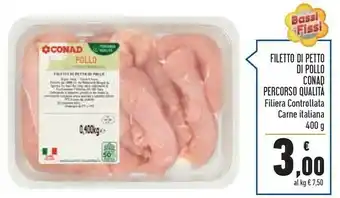 Conad Superstore Conad - Filetto Di Petto Di Pollo 400 G offerta