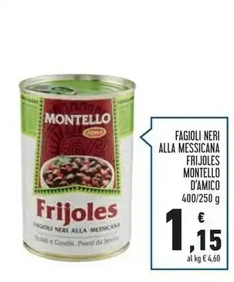 Conad Superstore Montello D'Amico - Fagioli Neri Alla Messicana 400 G(ml) offerta
