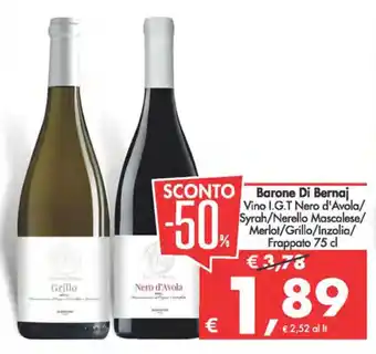 Deco Supermercati Barone Di Bernaj Vino I.G.T Nero d'Avola/ Syrah/Nerello Mascalese/ Merlot/Grillo/Inzolia/ Frappato 75 cl offerta