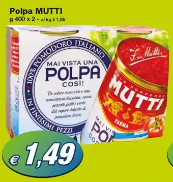 Prix Quality Mutti Polpa 400g x 2 offerta