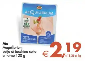 Deco Supermercati Aia Aequilibrium petto di tacchino cotto al forno 120 g offerta
