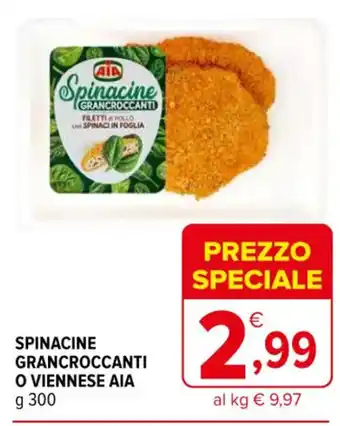Iperal SPINACINE GRANCROCCANTI O VIENNESE AIA g 300 offerta