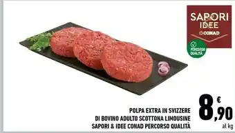 Conad Sapori & Ide Conad Polpa Extra In Svizzere Di Bovino Adulto Scottona Limousine offerta