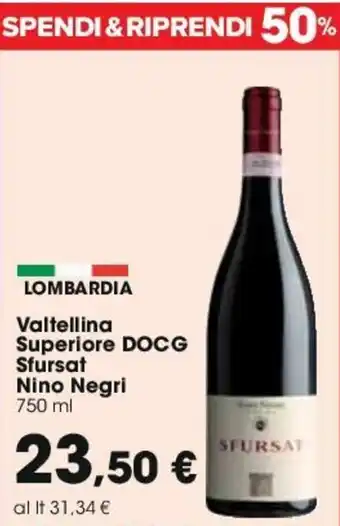 Carrefour Nino Negri Valtellina Superiore DOCG Sfursat 750ml offerta
