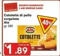 Despar Aia Cotoletta Classica Di Filetti Di Pollo 280 G(ml) offerta