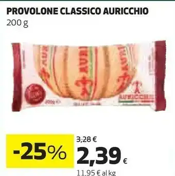 Coop Auricchio Provolone Classico offerta