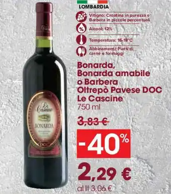 Carrefour Le Cascine Bonarda, Bonarda amabile o Barbera Oltrepò Pavese DOC 750ml offerta