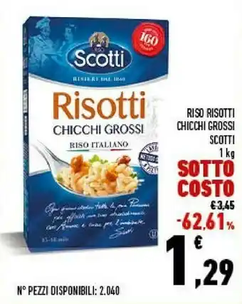 Conad Riso Scotti - Risotti Chicchi Grossi 1000 G(ml) offerta