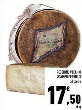 Conad Petrucci Pecorino Vecchio Stampo offerta