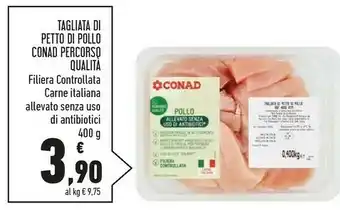 Conad Conad Tagliata Di Petto Di Pollo 400 G offerta