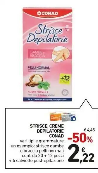 Conad Conad Strisce/ Creme Depilatorie offerta