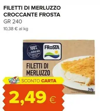 Oasi Frosta - Filetti Di Merluzzo Croccante 240 G(ml) offerta