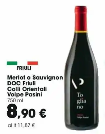 Carrefour Volpe Pasini Merlot o Sauvignon DOC Friuli Colli Orientali 750ml offerta
