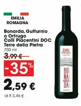 Carrefour Terre della Pietra Bonarda, Gutturnio o Ortugo Colli Piacentini DOC 750ml offerta